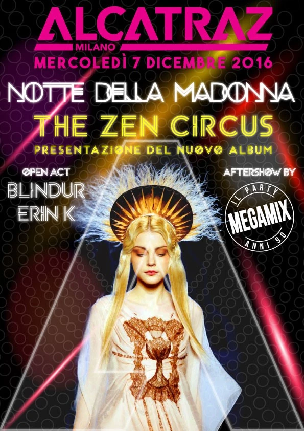 MERCOLEDI 7 DICEMBRE 2016 - H.00.30 NOTTE DELLA MADONNA @ Alcatraz - Milano