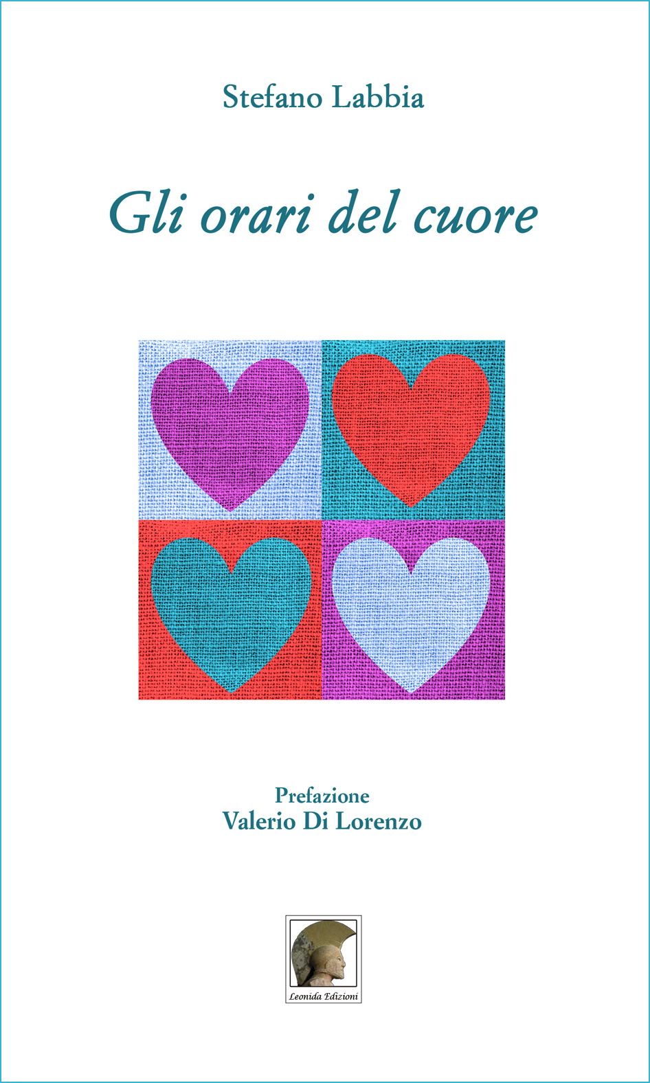 In uscita "Gli Orari del Cuore" di Stefano Labbia (Leonida Editrice)